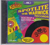 Spotlite On Warwick Records - Vol. 1-Doo Wop & Rhythm & Blue