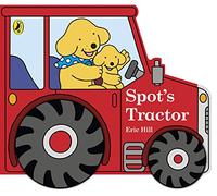 Spot's Tractor: An interactive board book for babies and toddlers