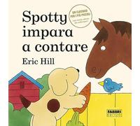 Spotty impara a contare. Ediz. illustrata