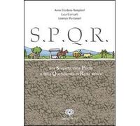 SPQR. Alla scoperta delle parole e della quotidianità di Roma antica. Per la Scuola media