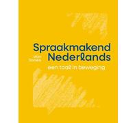 Spraakmakend Nederlands: Een taal in beweging