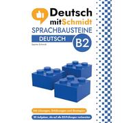 Sprachbausteine Deutsch B2: Teil 1 & 2 (Deutsch mit Schmidt)