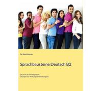 Sprachbausteine Deutsch B2: Übungen zur Prüfungsvorbereitung