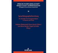 Sprachbiographieforschung: Ein aktuelles Forschungsparadigma in Theorie und Praxis: 36