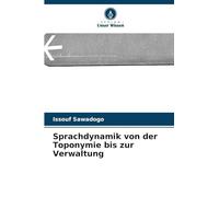 Sprachdynamik von der Toponymie bis zur Verwaltung
