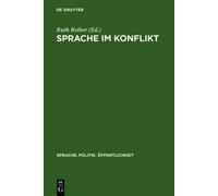 Sprache Im Konflikt (Copertina rigida) Sprache, Politik, Öffentlichkeit