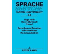 Sprache und Emotion in oeffentlicher Kommunikation (Copertina rigida)