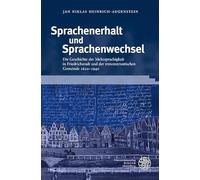 Sprachenerhalt und Sprachenwechsel: Die Geschichte der Mehrsprachigkeit in Friedrichstadt und der remonstrantischen Gemeinde 1620-1940