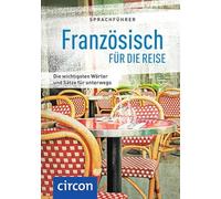 Sprachführer Französisch für die Reise: Die wichtigsten Wörter und Sätze für unterwegs. Mit Zeige-Wörterbuch