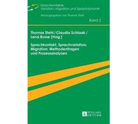 Sprachkontakt, Sprachvariation, Migration: Methodenfragen Und (Copertina rigida)