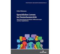 Sprachliches Lernen im Deutschunterricht: Eine Untersuchung sprachlicher Differenzierungen und ihrer Implikationen: 20