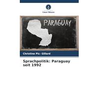 Sprachpolitik: Paraguay seit 1992