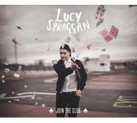 Spraggan, Lucy - Join The Club