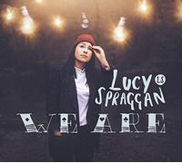 Spraggan, Lucy - We Are