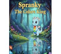 Spranky The colors King: "A Color-Rescue Mission"