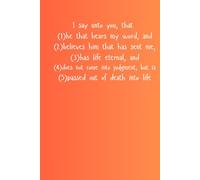 sPREAD THE wORD - 6"x9" lined notebook - 100 pages - John 5:24 cover | Inspirational Stationery Gift: Perfect Size, Quality Paper: Versatile Use, Use ... notebook. To you or your beloved ones.