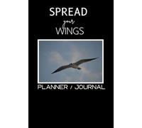 Spread Your Wings: Planner / Journal