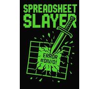 Spreadsheet Slayer: Funny Lined Notebook for Data Warriors: 6×9 | 110 Lined Pages | Hilarious Gift for Number Crunchers & Excel Warriors