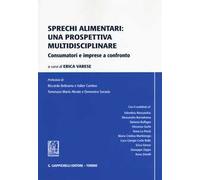 Sprechi alimentari. Una prospettiva multidisciplinare. Consumatori e imprese a confronto