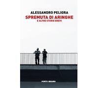 Spremuta di aringhe e altre storie brevi