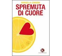 Spremuta di cuore