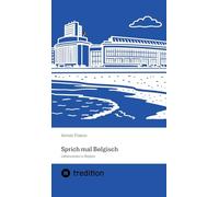 Sprich mal Belgisch: Lebenszeiten in Belgien