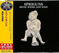 Spriguns - Revel Weird & Wild