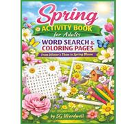 Spring Activity Book for Adults: Word Search & Coloring Pages from Winter's Thaw to Spring Bloom
