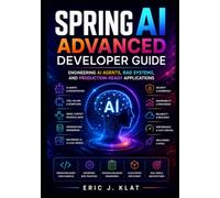 Spring AI Advanced Developer Guide: Engineering AI Agents, RAG Systems, and Production-Ready Applications