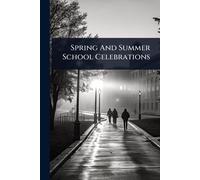Spring And Summer School Celebrations