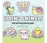 Spring Animals: Bold and Easy Coloring Book for Adults and Kids, Simple Illustrations for Relaxation Featuring Cute Flower Animals