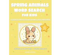 Spring Animals Word Search for Kids: 55 Cute Spring Puzzles with Baby Chicks, Lambs, Bunnies & Farm Friends | Ages 6-12 | Fun Easter Activity Book