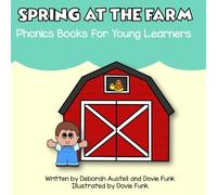 Spring at the Farm: Phonics Books for Young Learners