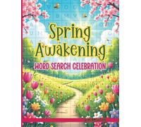 Spring Awakening Word Search Celebration: Discover the Magic of Spring with Fun and Relaxing Puzzles!