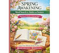 Spring Awakening Word Search for Adults and Seniors: Large Print Spring Puzzle Book with Nature, Gardening, and Seasonal Themes - 60 Relaxing Word ... Stress Relief, Brain Health, and Mindful Fun