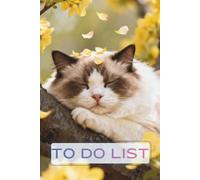 Spring Blossom Napping Ragdoll Cat To Do List Planner: 6x9 Inch Daily Task Organizer (86 Pages) - Cozy Floral Cat Aesthetic Notebook for Priorities & Relaxed Productivity