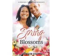 Spring Blossoms: A Friends-to-Lovers Romance