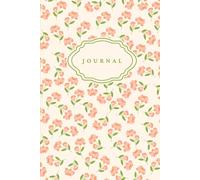 Spring Blossoms Journal: Elegant Lined Notebook for Reflection, Writing and Daily Notes I A Perfect Gift For Her