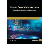 Spring Boot Microservices: Design, Implementation and Deployment