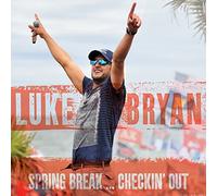 Spring Break.Checkin' Out by Luke Bryan (2015-02-01)