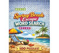 Spring Break Escape Word Search: Spring Break Word Challenges for Kids, Teens & Adults | Perfect Spring Break Gift for Word Search Fans