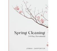 Spring Cleaning: 30 Day Devotional