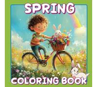 Spring Coloring Book: A Bold and Easy Collection of Cute Animals, Flowers, and Springtime Fun Scenes for Adults, Seniors, and Kids