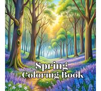 Spring Coloring Book: Bloom into Spring