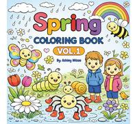 Spring Coloring Book for Kids - Every Page is a New Adventure: A Fun and Easy Spring Coloring Book for Kids Ages 2-10 | Cute Animals, Flowers, and Simple Bold Designs for Kids