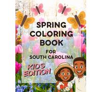 Spring Coloring Book for South Carolina: Kids Edition