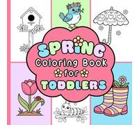 Spring Coloring Book for Toddlers: Big & Simple Spring Designs to Color and Learn First Words