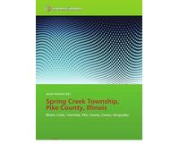 Spring Creek Township, Pike County, Illinois: Illinois, Creek, Township, Pike, County, Census, Geography