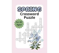 Spring Crossword Puzzle Book: 50 Fun & Engaging Puzzles for All Ages!