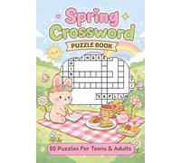 Spring Crossword Puzzle Book: 50 Spring Themed Crossword Puzzles with Easy-to-Read Print | 750 Unique Words | Cute & Cozy Design | 6x9 inches, 82 ... Adults | Good For Relaxation & Stress Relief